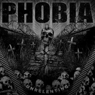 Unrelenting by Phobia