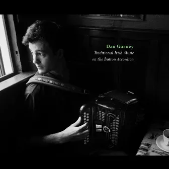 Traditional Irish Music on the Button Accordion by Dan Gurney