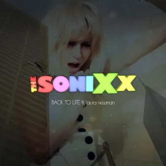 Back to Life (feat. Laura Newman) by The SoniXx