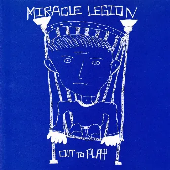 Out to Play by Miracle Legion