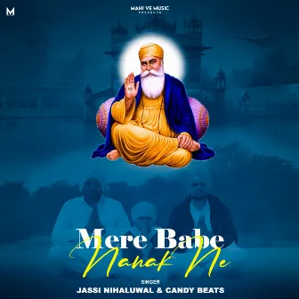 Mere Babe Nanak Ne by Jassi Nihaluwal