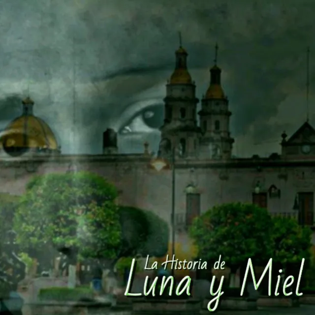 La Historia de Luna y Miel