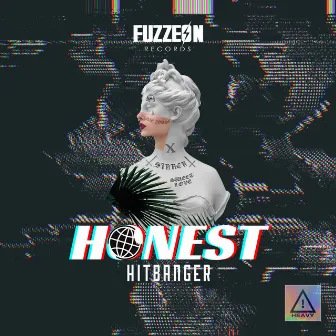 Honest by HITBANGER