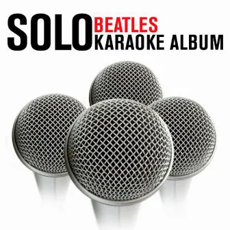 The Solo Beatles Karaoke Album by Karaoke Star Explosion