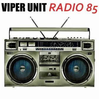 Radio 85 by Viper Unit