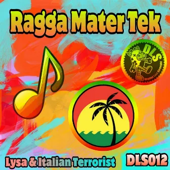 Ragga Mater Tek by DJ Lysa