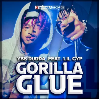 Gorilla Glue by YBS Dudda