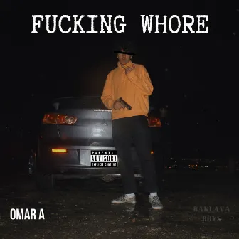 Fucking Whore by Omar A