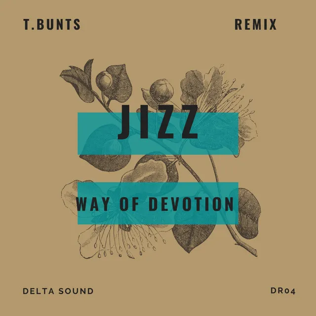 Way Of Devotion - T.Bunts Remix