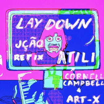 Lay Down (JÇÃO Refix) by JÇÃO