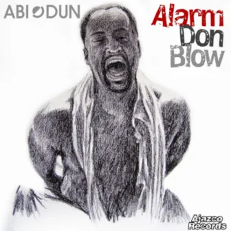 Alarm Don Blow by Abiodun