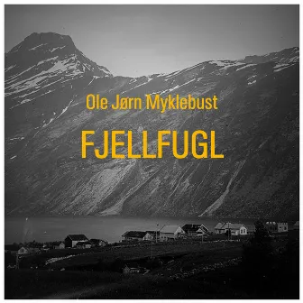 Fjellfugl by Ole Jørn Myklebust