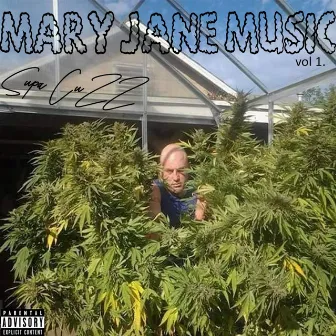 Mary Jane Music, Vol 1. by Supa Cuzz