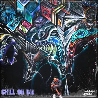 Chillordie by Kanasu Barz