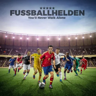 You'll Never Walk Alone by Fussballhelden