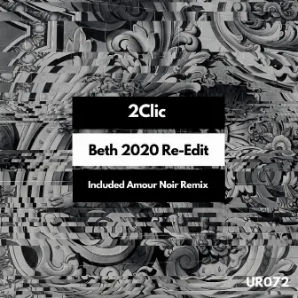 Beth 2020 Re-Edit by 2Clic