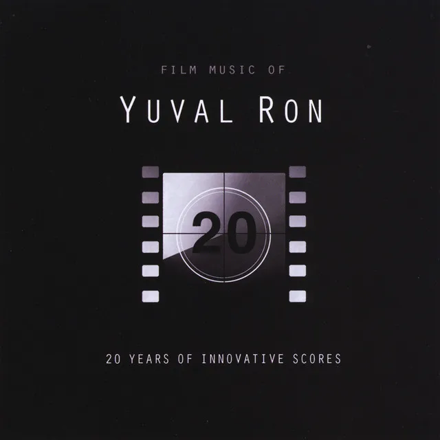 Film Music of Yuval Ron: 20 Years of Innovative Scores