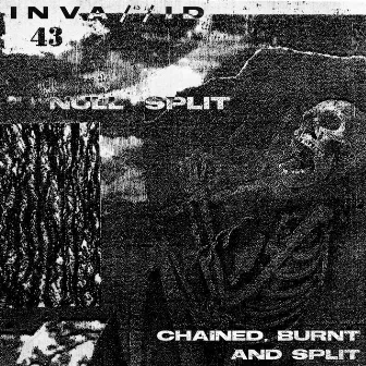 Chained, Burnt And Split by Null Split