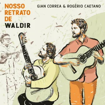 Nosso Retrato De Waldir by Gian Correa