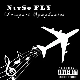 Passport Symphonies by Nutso Fly