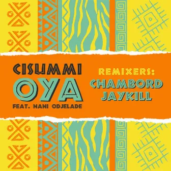 OYA (Remixes) by CISUMMI