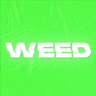 Weed by Kmilo Rey