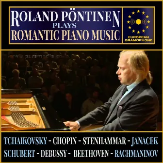 Roland Pöntinen Plays Romantic Piano Music by Roland Pöntinen