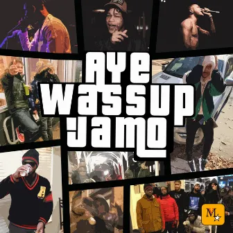 Aye Wassup Jamo by Unknown Artist