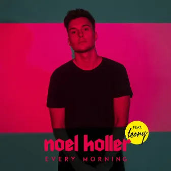 Every Morning by Noel Holler