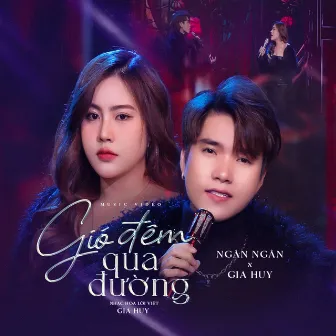 Gió Đêm Qua Đường by Gia Huy Singer