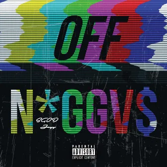 Off Niggas by SGOD Jayy