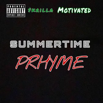 Summertime Prhyme by PrhymeTim€