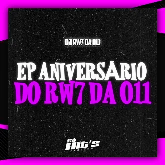 EP Aniversario do Rw7 da 011 by DJ RW7 DA 011