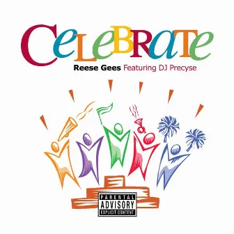 Celebrate by Reese Gees