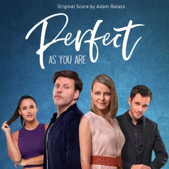 Perfect as You Are (Original Score) by Adam Balazs