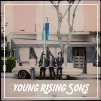 Young Rising Sons by Young Rising Sons