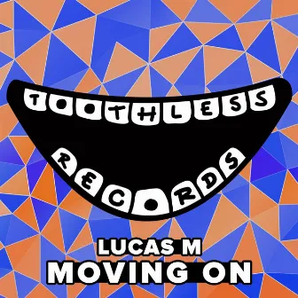 Moving On by Lucas M.