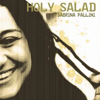 Holy Salad by Sabrina Pallini