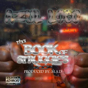 Tha Book of Struggles by Azul Loco