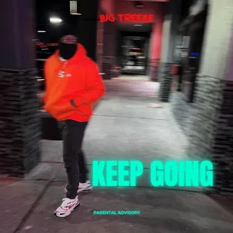 Keep Going by Rich Treeze