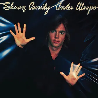 Under Wraps by Shaun Cassidy