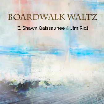 Boardwalk Waltz by Jim Ridl