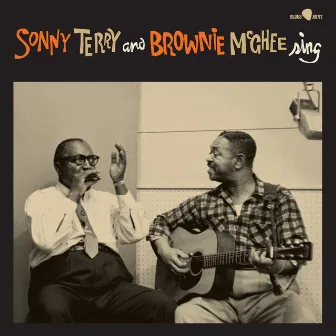 Sonny Terry & Brownie McGhee Sing by Brownie McGhee