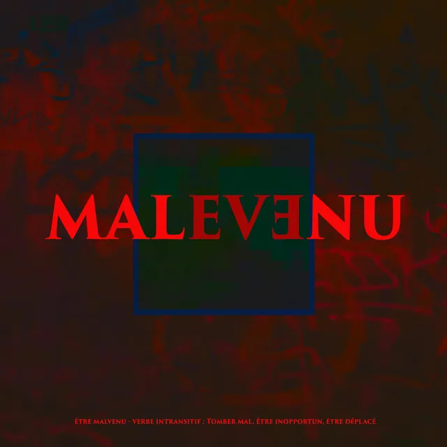 Malvenu