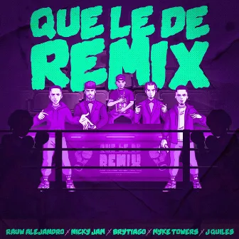 Que Le De (Remix) by Brytiago