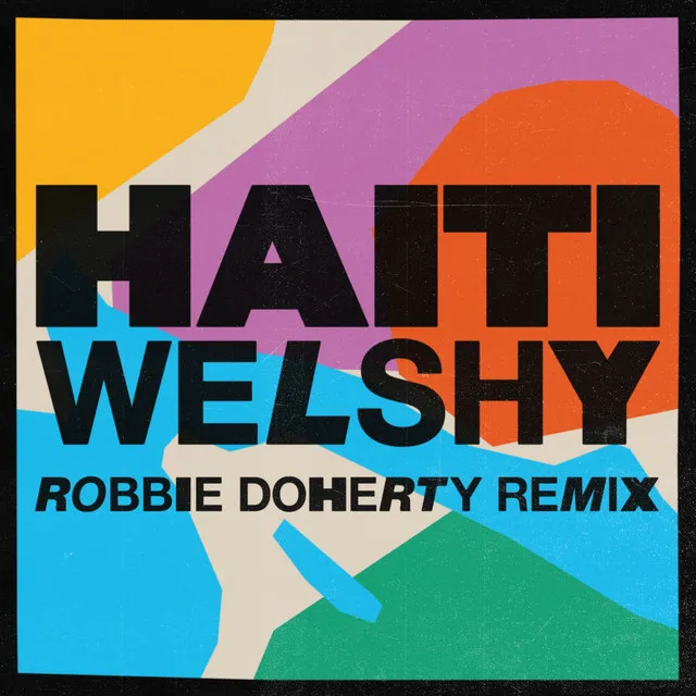 Haiti - Robbie Doherty Remix