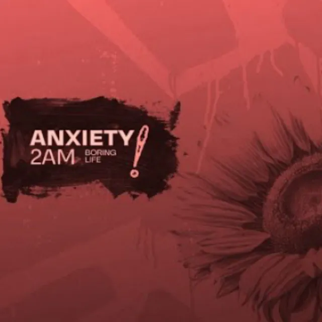 ANXIETY AT 2 AM