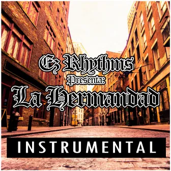 La Hermandad (Instrumental) by Ez Rhythms