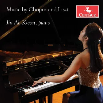 Chopin & Liszt: Piano Music by Jin Ah Kwon