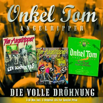 Die volle Dröhnung by Onkel Tom Angelripper